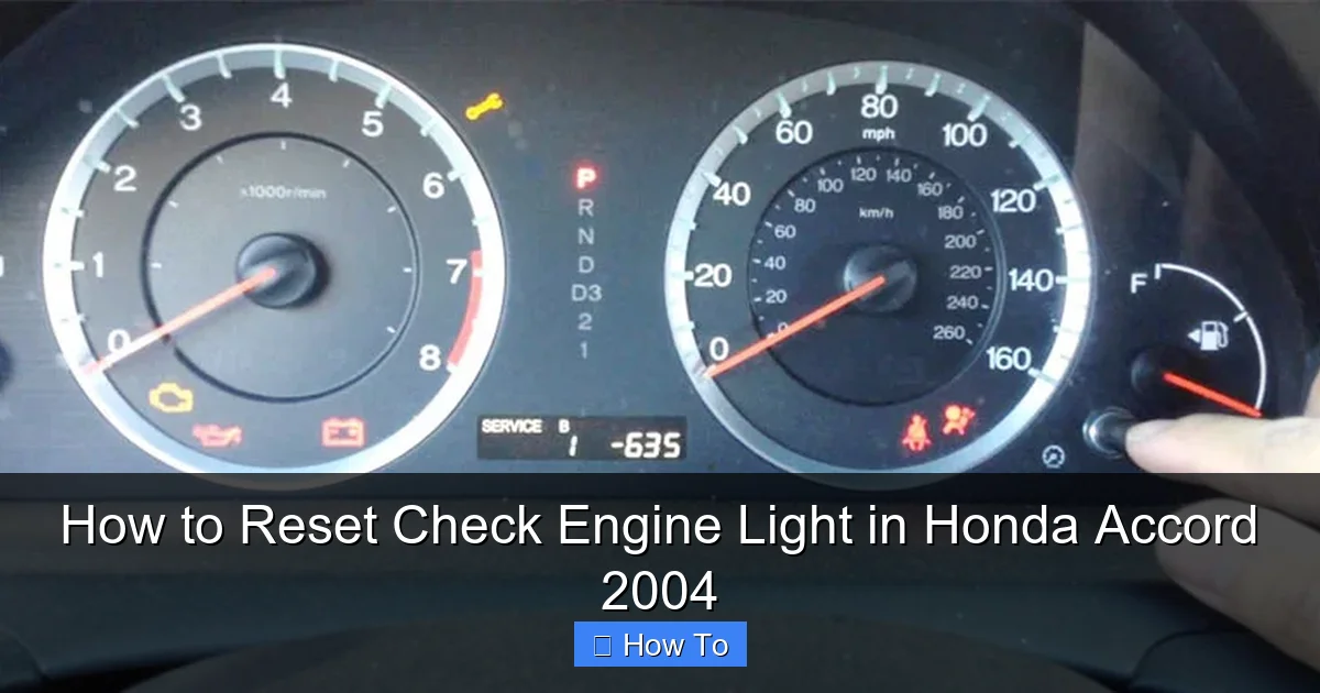 How to Reset Check Engine Light in Honda Accord 2004