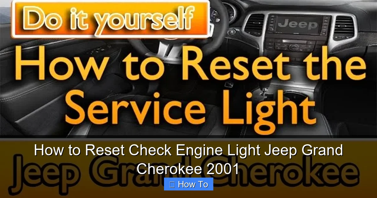 How to Reset Check Engine Light Jeep Grand Cherokee 2001