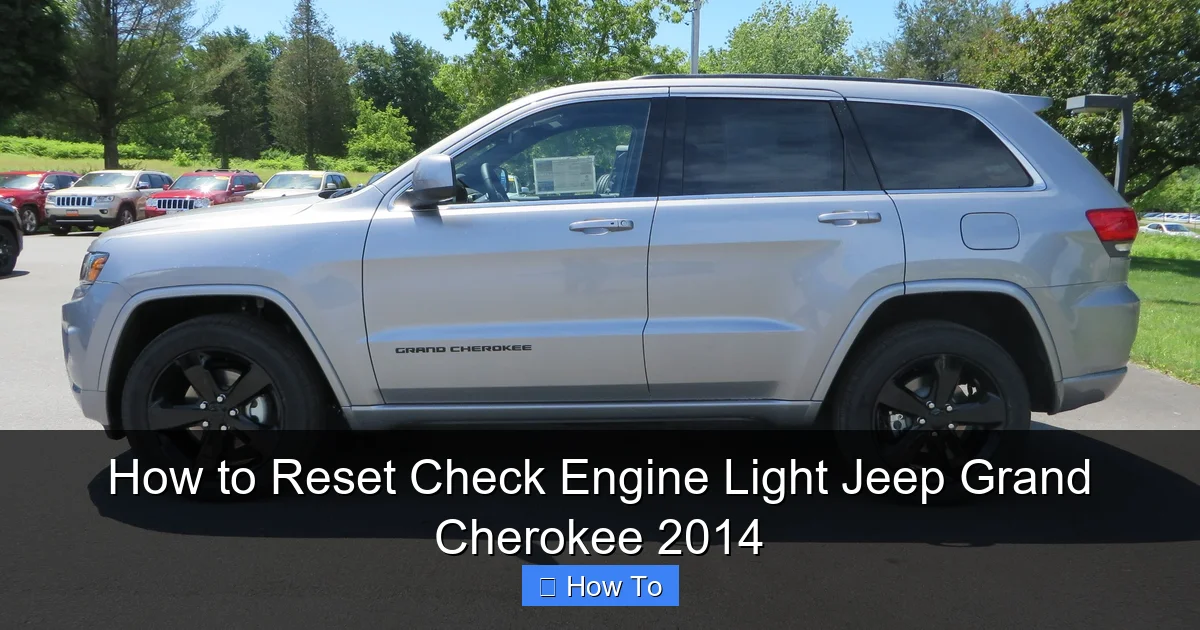 How to Reset Check Engine Light Jeep Grand Cherokee 2014