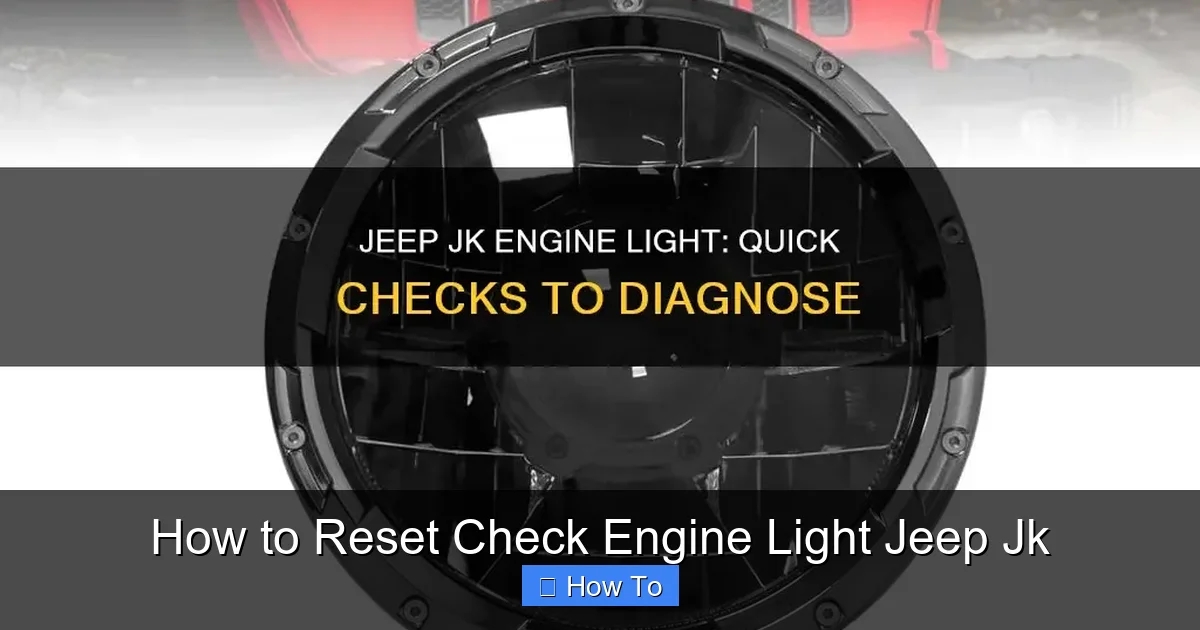 How to Reset Check Engine Light Jeep Jk