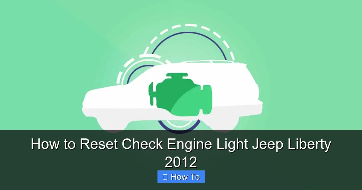 How to Reset Check Engine Light Jeep Liberty 2012