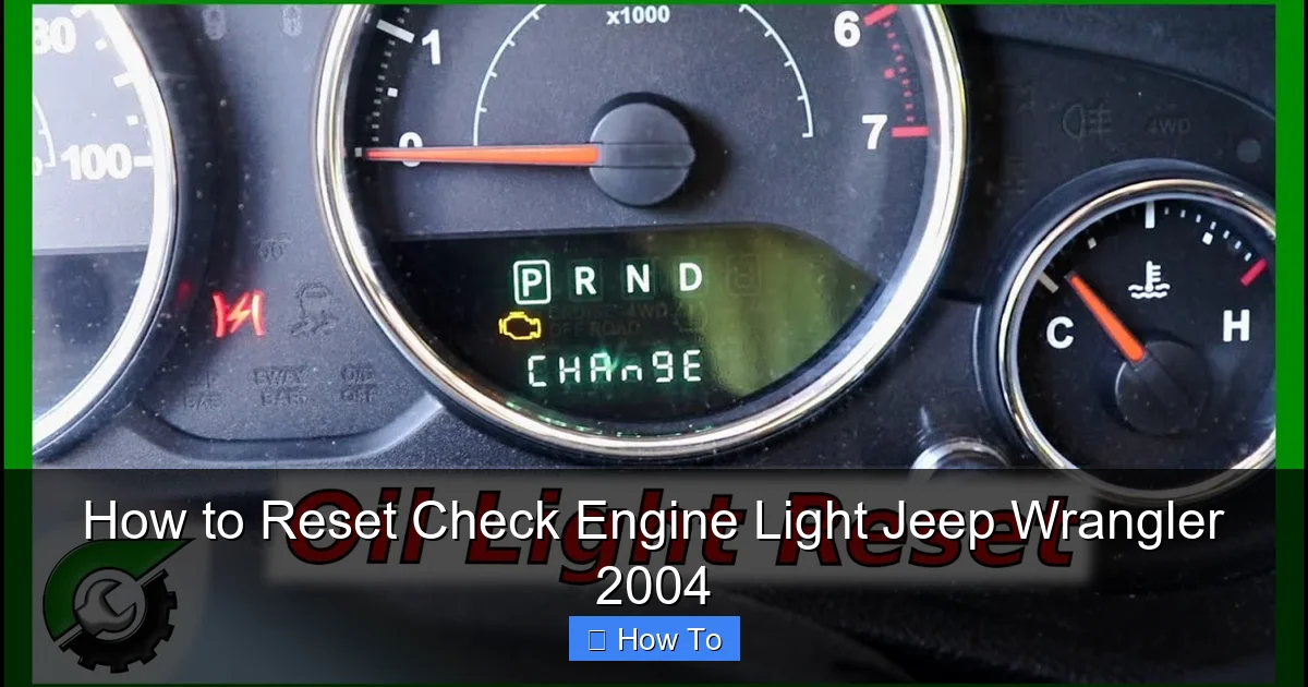 How to Reset Check Engine Light Jeep Wrangler 2004