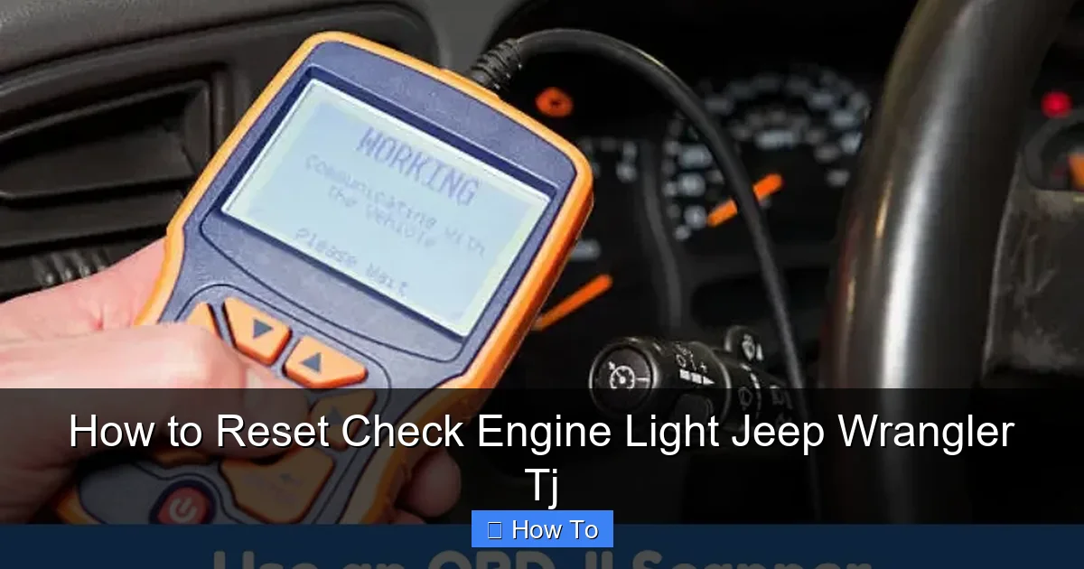 How to Reset Check Engine Light Jeep Wrangler Tj