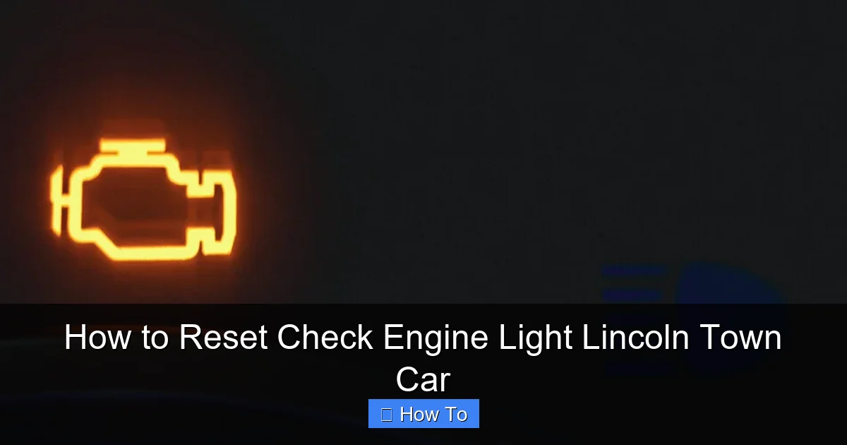 How to Reset Check Engine Light Lincoln Town Car