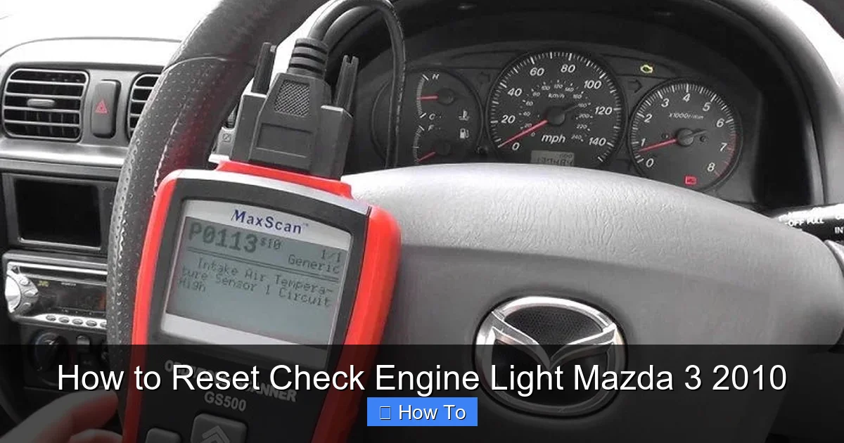 How to Reset Check Engine Light Mazda 3 2010