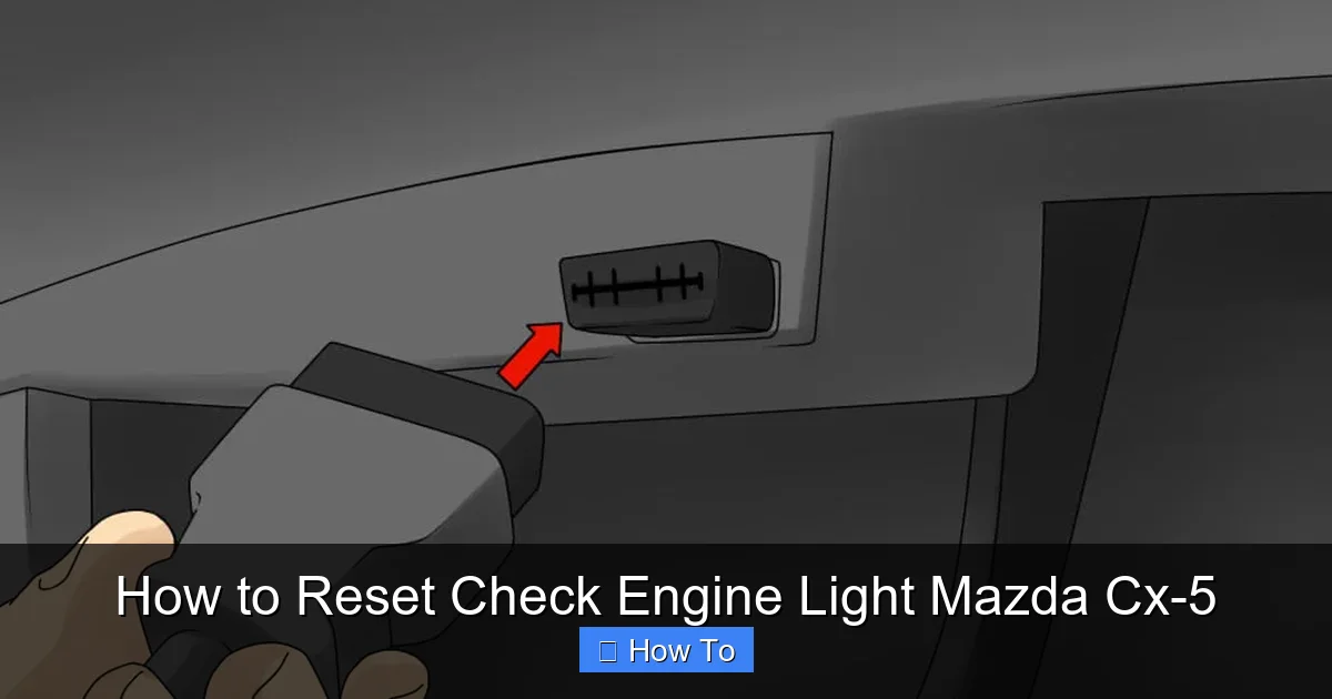 How to Reset Check Engine Light Mazda Cx-5