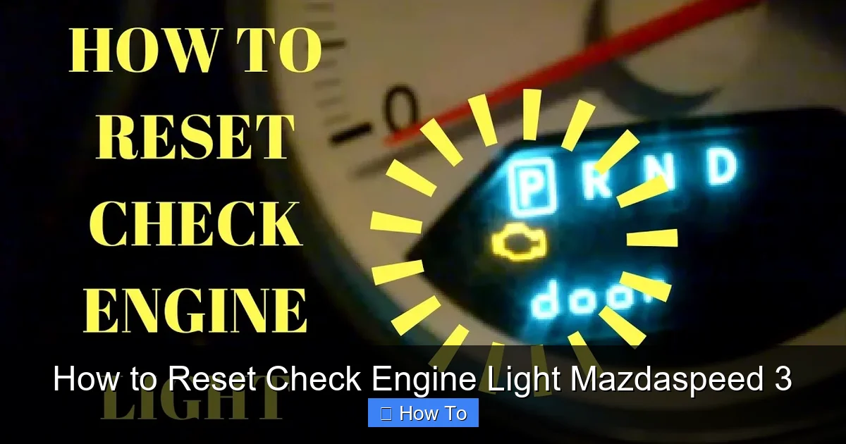 How to Reset Check Engine Light Mazdaspeed 3