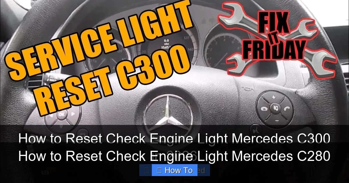 How to Reset Check Engine Light Mercedes C280