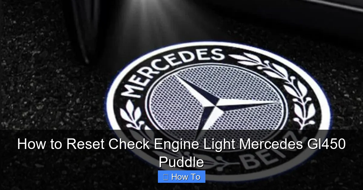 How to Reset Check Engine Light Mercedes Gl450 Puddle