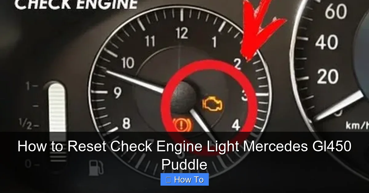 How to Reset Check Engine Light Mercedes Gl450 Puddle