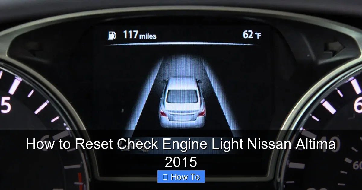 How to Reset Check Engine Light Nissan Altima 2015
