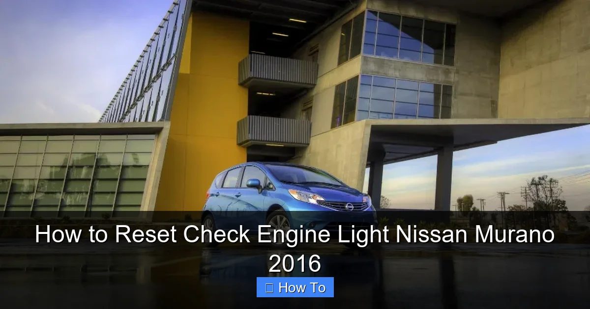 How to Reset Check Engine Light Nissan Murano 2016