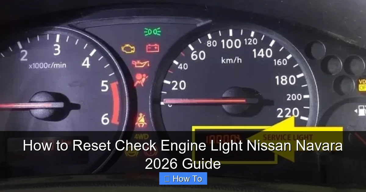 How to Reset Check Engine Light Nissan Navara 2026 Guide