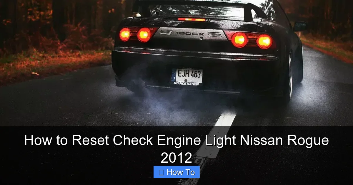 How to Reset Check Engine Light Nissan Rogue 2012