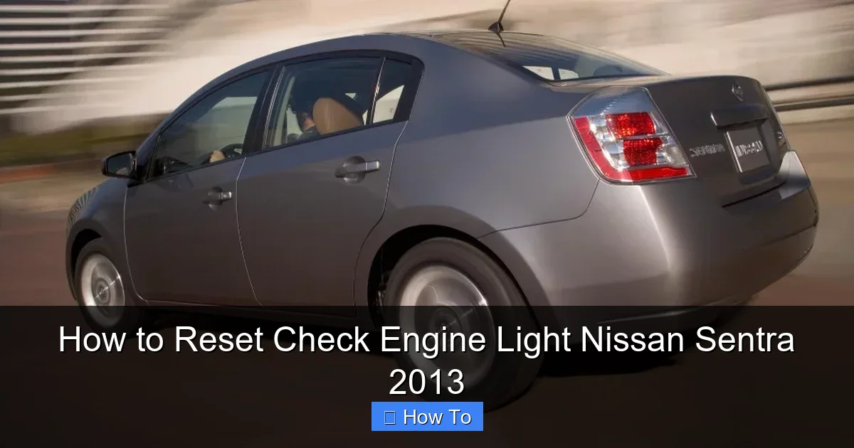How to Reset Check Engine Light Nissan Sentra 2013