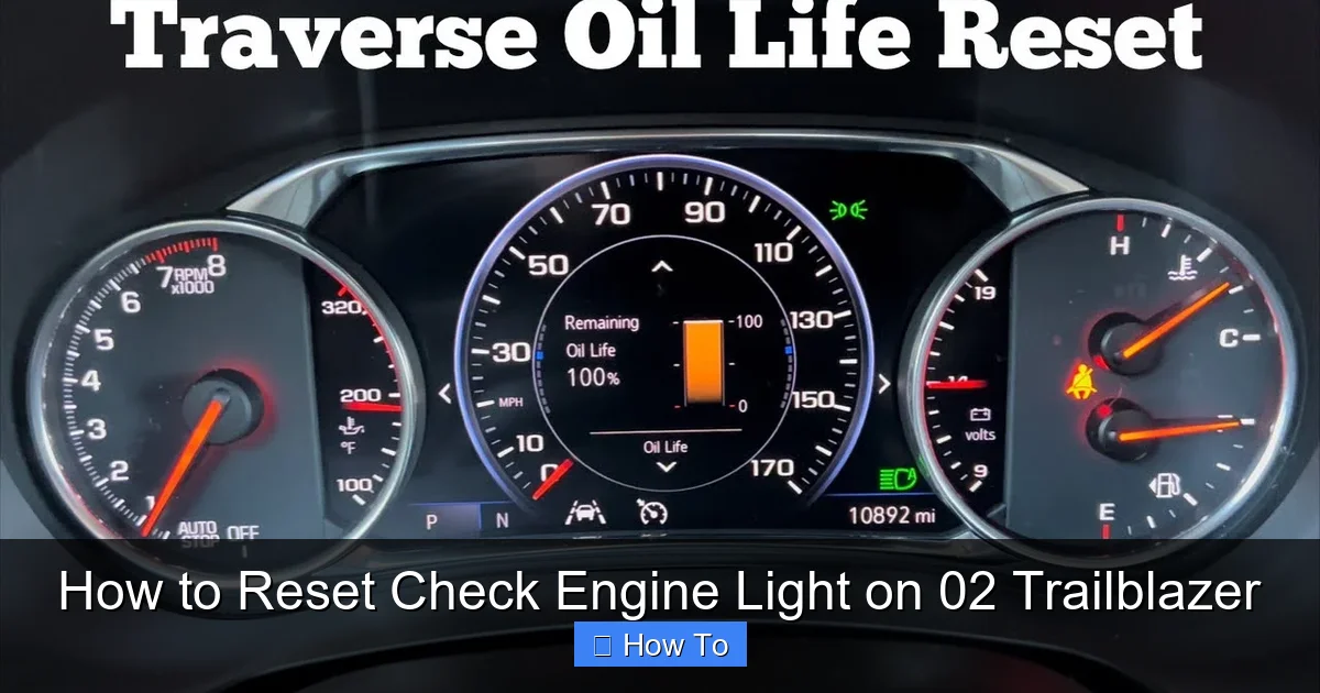 How to Reset Check Engine Light on 02 Trailblazer