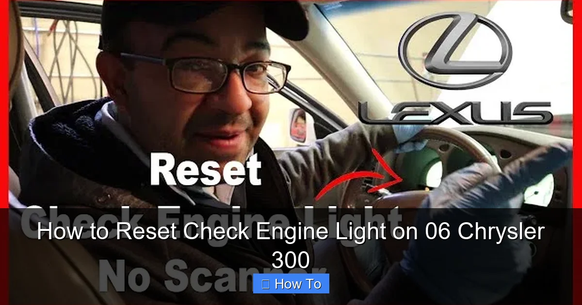 How to Reset Check Engine Light on 06 Chrysler 300