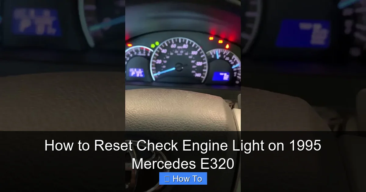 How to Reset Check Engine Light on 1995 Mercedes E320