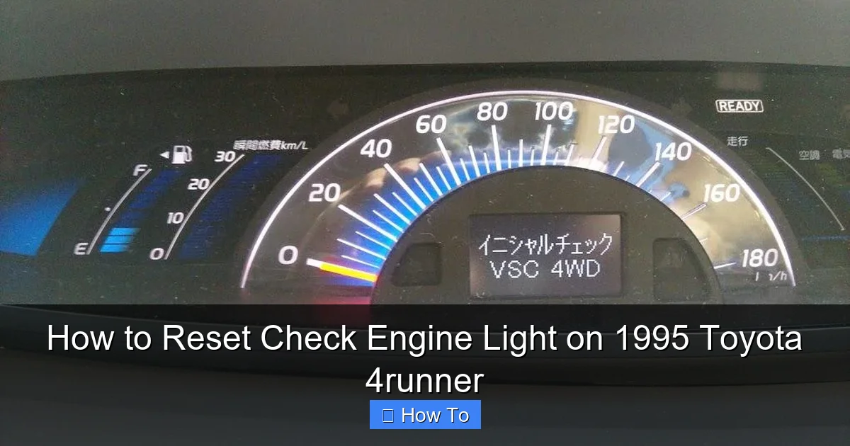 How to Reset Check Engine Light on 1995 Toyota 4runner