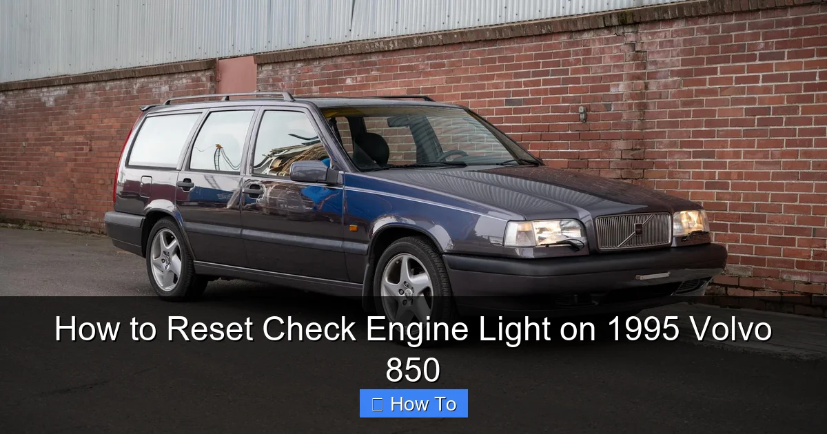 How to Reset Check Engine Light on 1995 Volvo 850