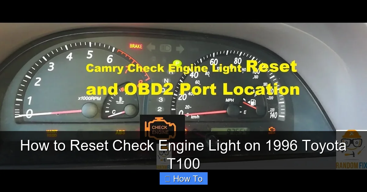 How to Reset Check Engine Light on 1996 Toyota T100