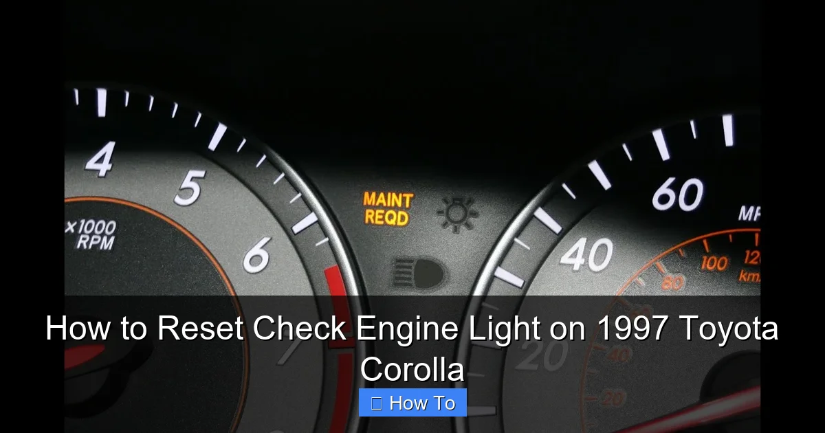 How to Reset Check Engine Light on 1997 Toyota Corolla