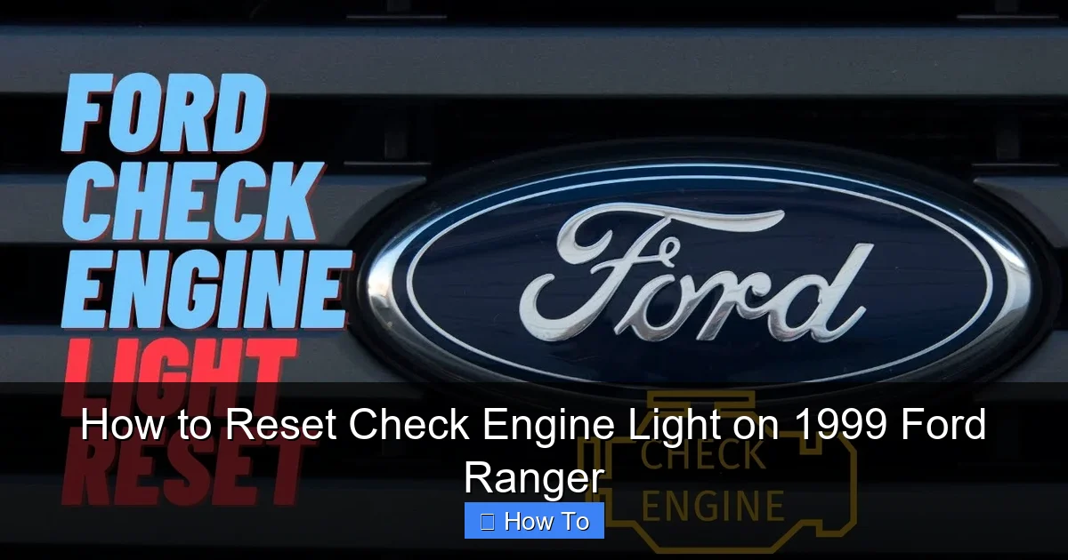 How to Reset Check Engine Light on 1999 Ford Ranger