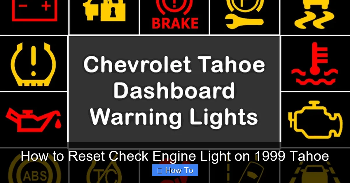 How to Reset Check Engine Light on 1999 Tahoe