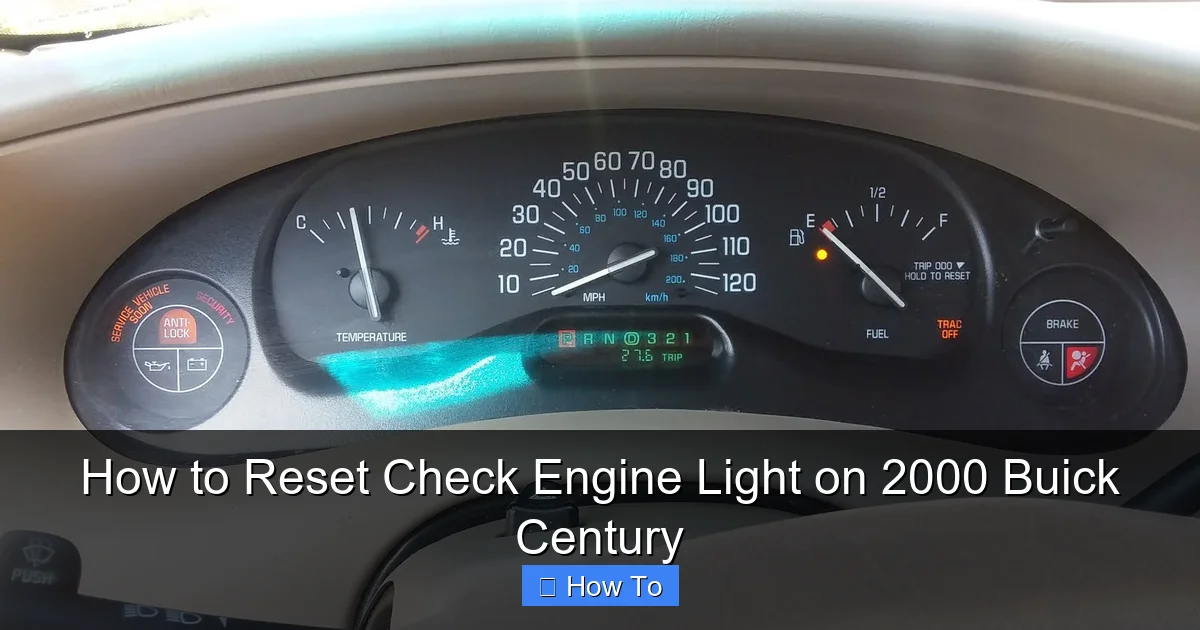 How to Reset Check Engine Light on 2000 Buick Century