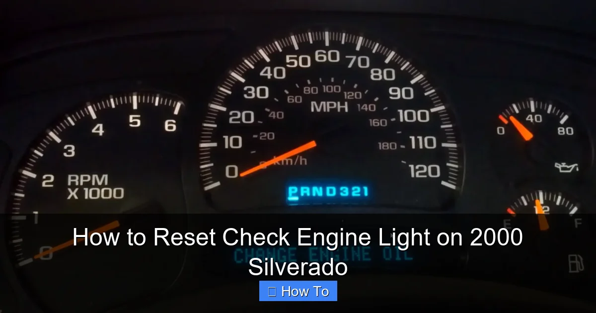 How to Reset Check Engine Light on 2000 Silverado