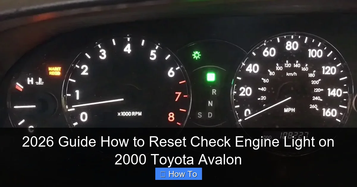 2026 Guide How to Reset Check Engine Light on 2000 Toyota Avalon