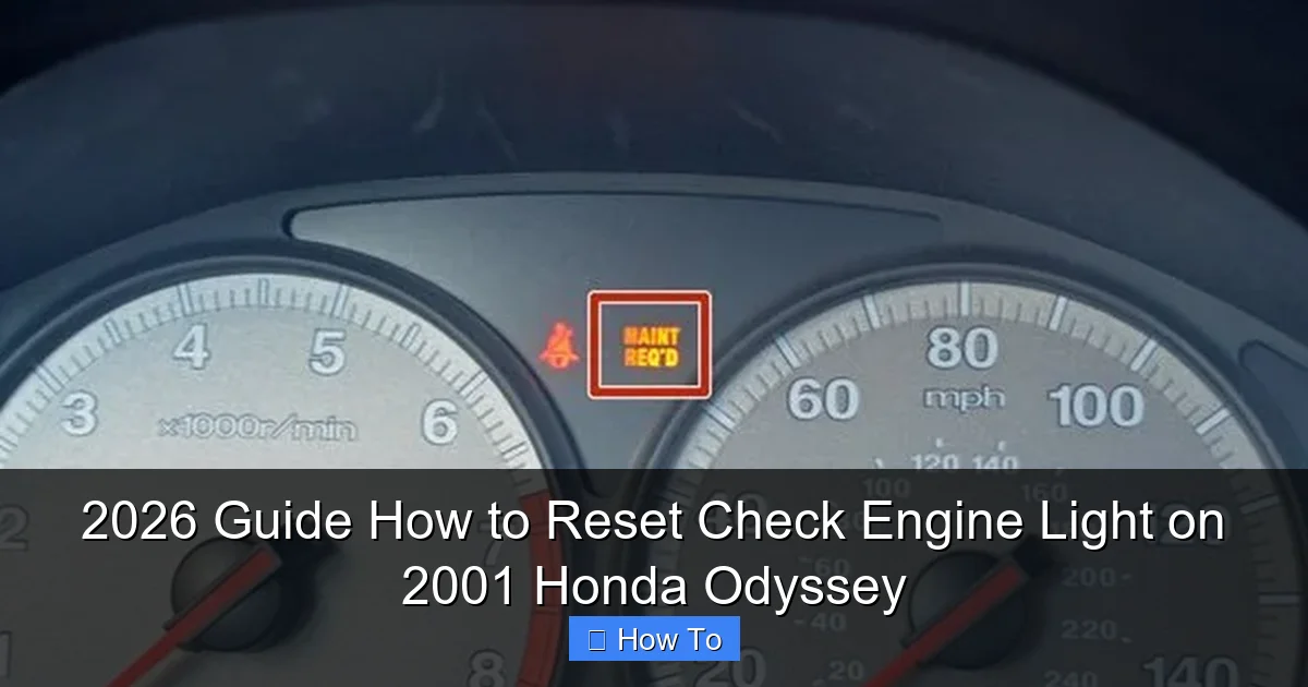 2026 Guide How to Reset Check Engine Light on 2001 Honda Odyssey