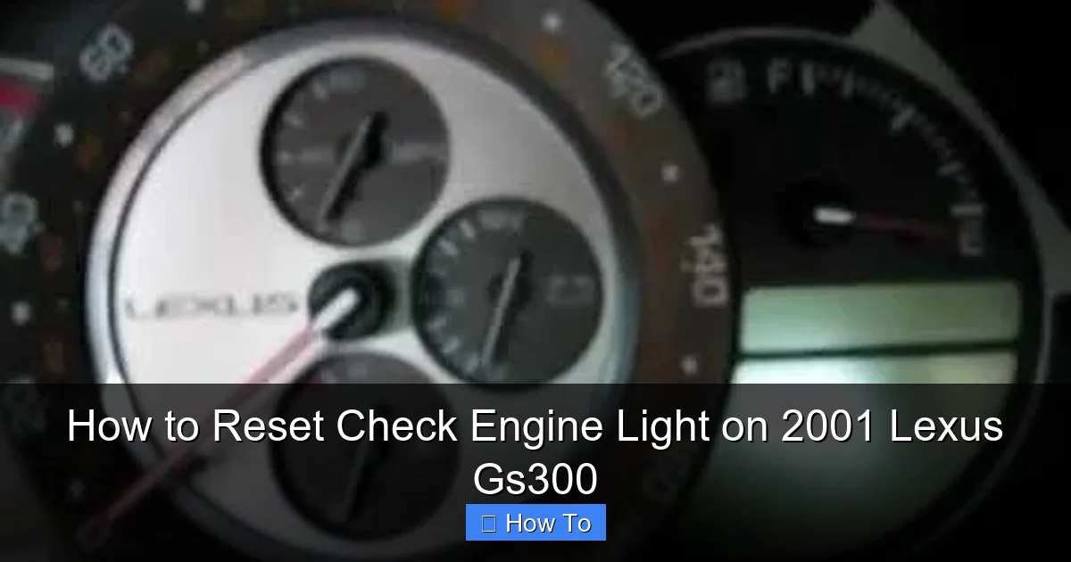 How to Reset Check Engine Light on 2001 Lexus Gs300
