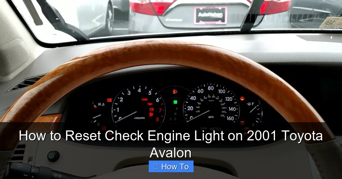 How to Reset Check Engine Light on 2001 Toyota Avalon