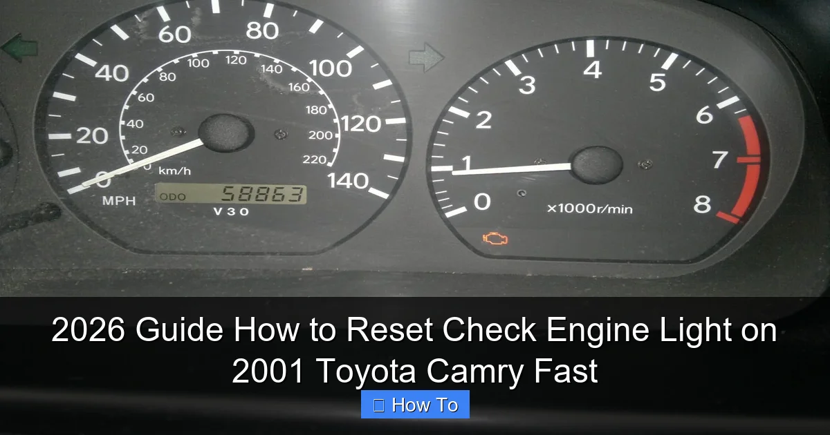 2026 Guide How to Reset Check Engine Light on 2001 Toyota Camry Fast