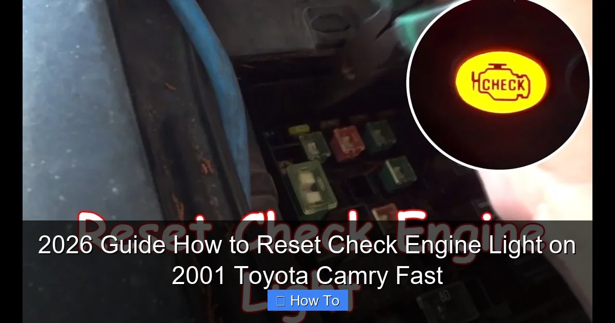 2026 Guide How to Reset Check Engine Light on 2001 Toyota Camry Fast