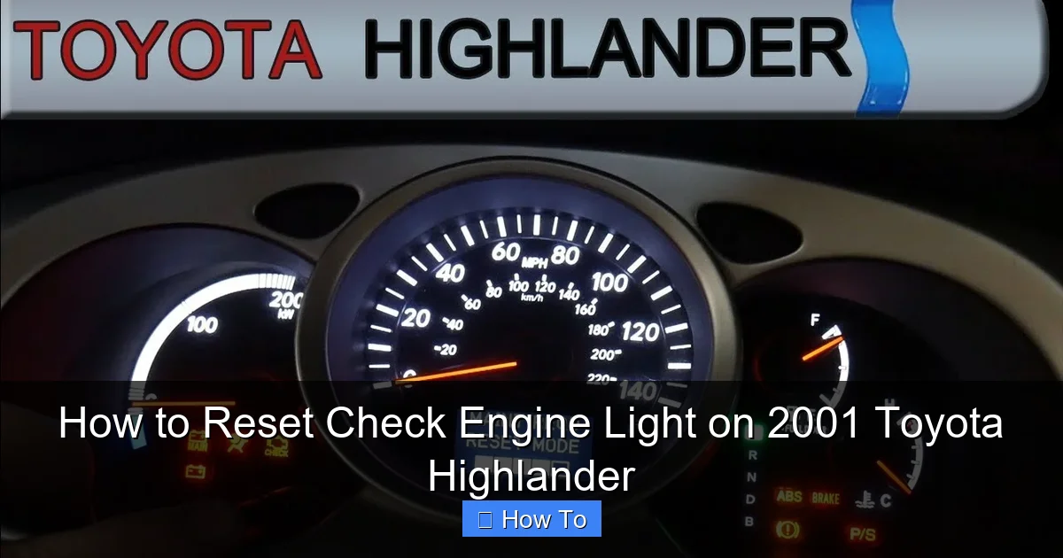 How to Reset Check Engine Light on 2001 Toyota Highlander