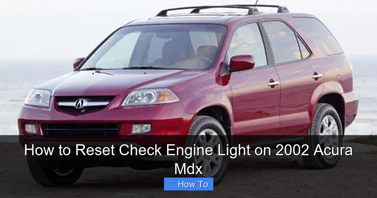 How to Reset Check Engine Light on 2002 Acura Mdx