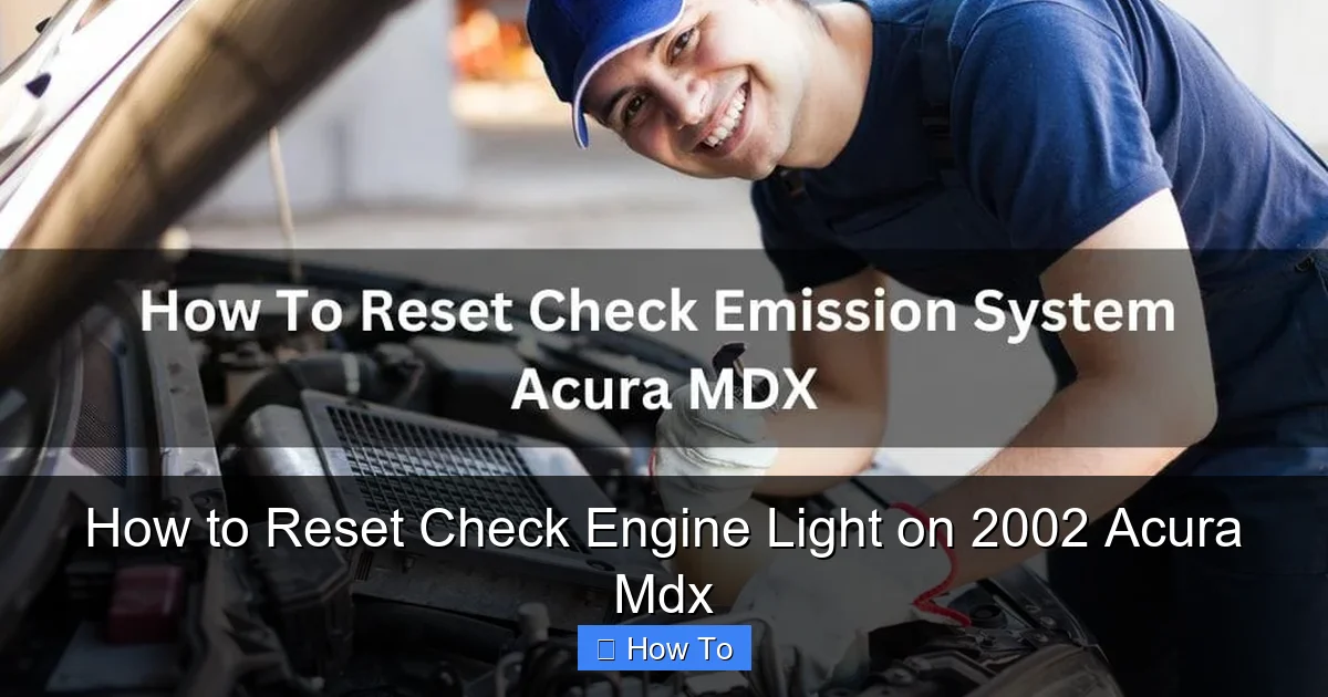 How to Reset Check Engine Light on 2002 Acura Mdx