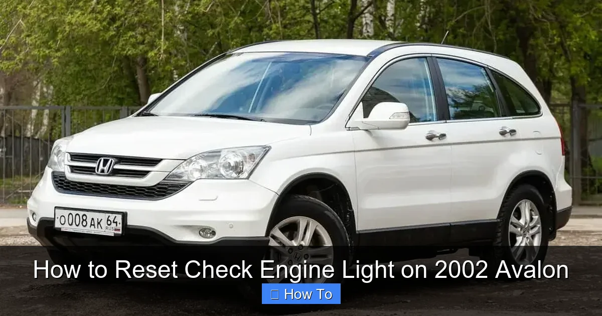 How to Reset Check Engine Light on 2002 Avalon