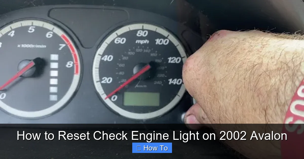 How to Reset Check Engine Light on 2002 Avalon