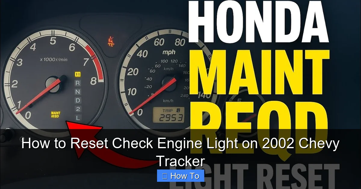 How to Reset Check Engine Light on 2002 Chevy Tracker
