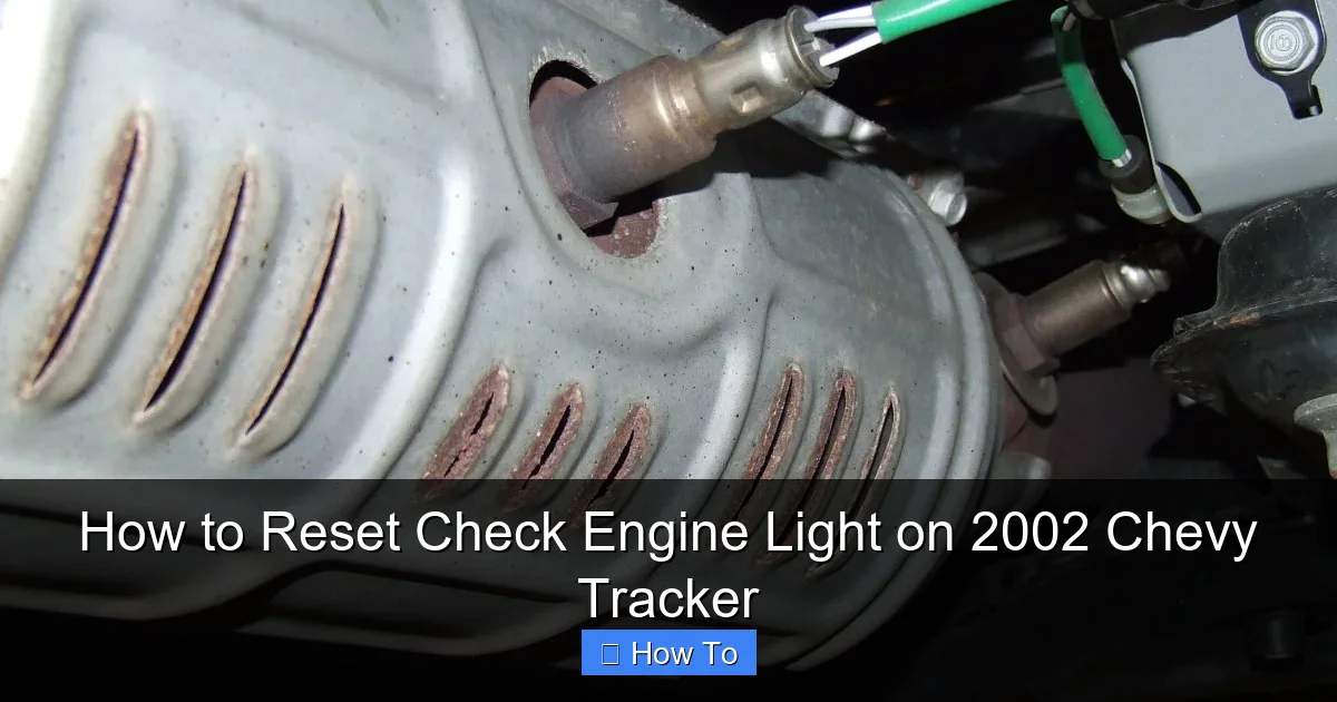 How to Reset Check Engine Light on 2002 Chevy Tracker