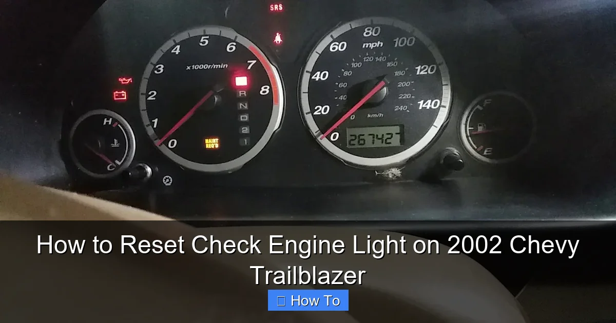 How to Reset Check Engine Light on 2002 Chevy Trailblazer