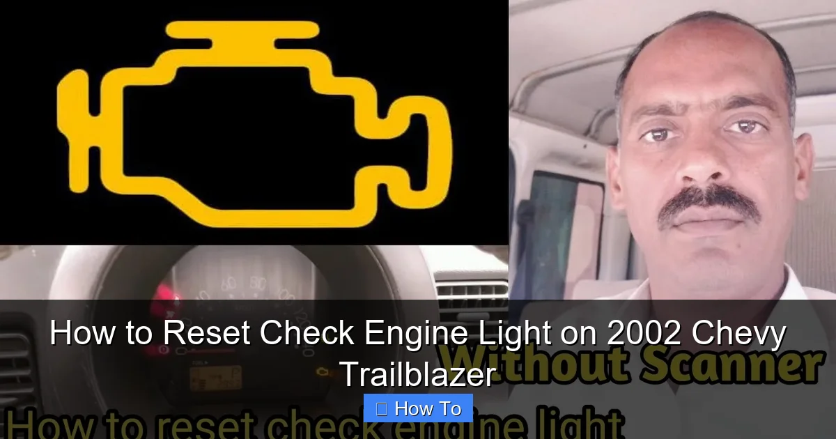 How to Reset Check Engine Light on 2002 Chevy Trailblazer