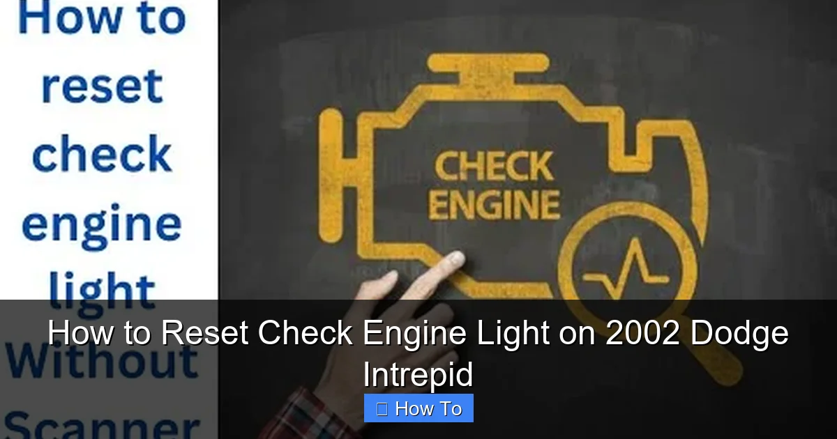 How to Reset Check Engine Light on 2002 Dodge Intrepid