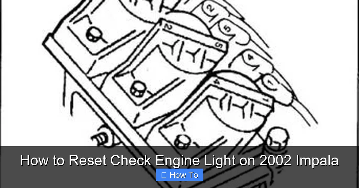 How to Reset Check Engine Light on 2002 Impala