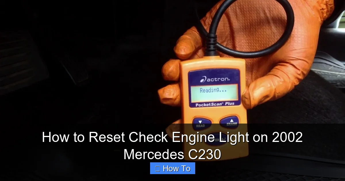 How to Reset Check Engine Light on 2002 Mercedes C230