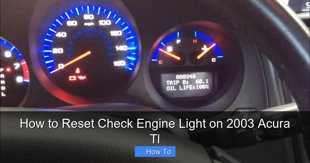 How to Reset Check Engine Light on 2003 Acura Tl