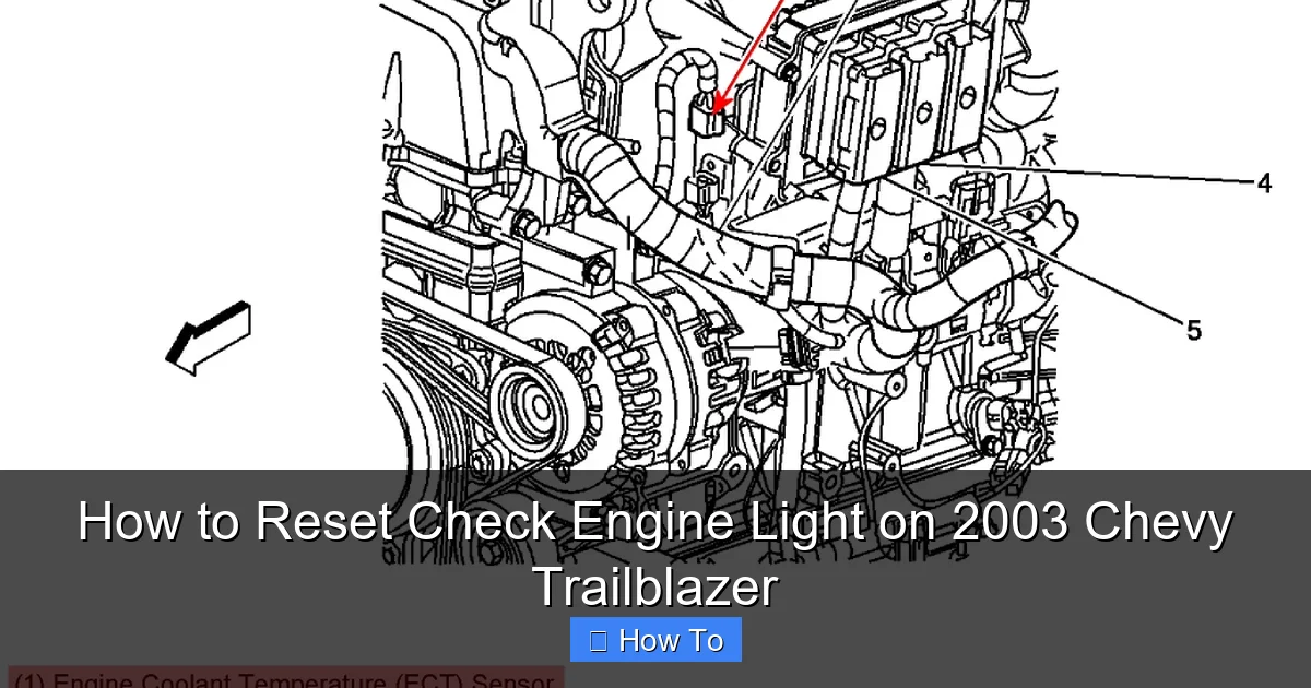 How to Reset Check Engine Light on 2003 Chevy Trailblazer